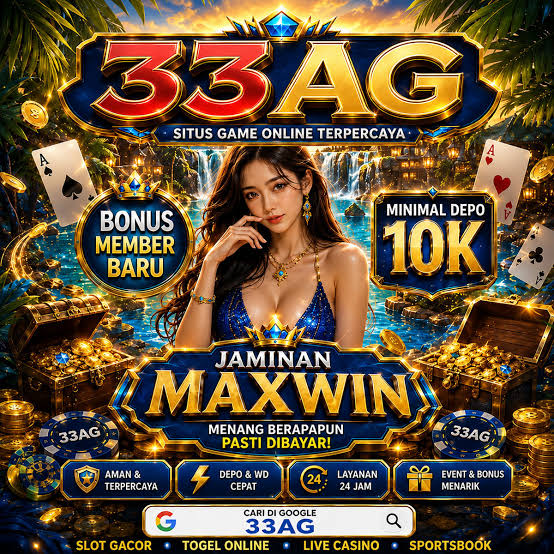 33AG - 33AG Jelajahi Ragam Slot Online dengan Tema Menarik